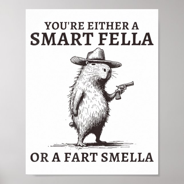 Póster You're Either A Smart Fella Or A Fart Smella Funny (Frente)