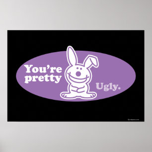 Póster You're Pretty Ugly