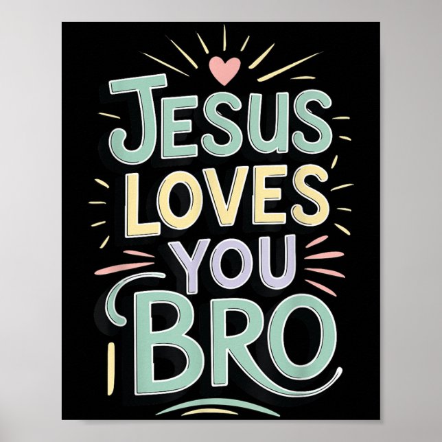Póster Youth Jesus Love You Bro Funny Christian God Son B (Frente)