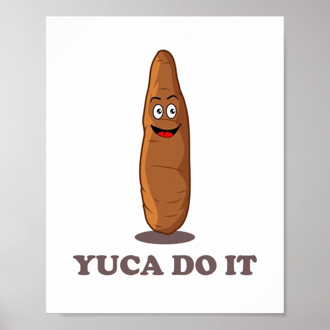 Póster Yuca Do It - Funny Kawaii Yuca Pun (Frente)