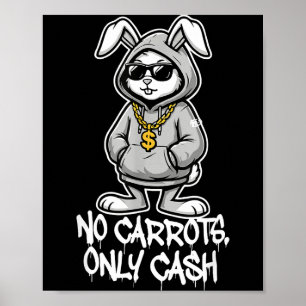 Póster Zanahorias solo dinero divertido meme de conejo de