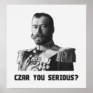 Póster Zar Nicolás II - ¿Zar En Serio?