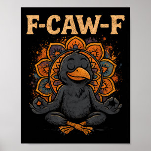 Póster Zen Crow F Caw F Raven Fcawf Gracioso Meditación Y