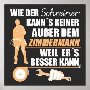 Póster Zimmermann, Zimmerer, Zimmerleute. Lustiger Spruch