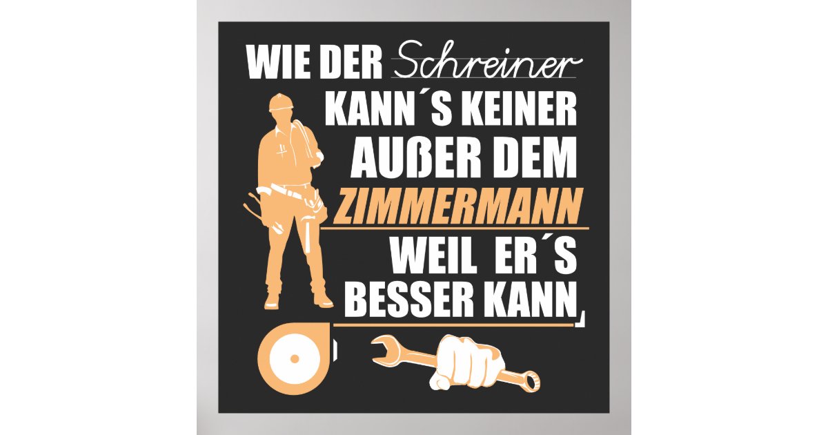 Póster Zimmermann, Zimmerer, Zimmerleute. Lustiger Spruch Zazzle.es