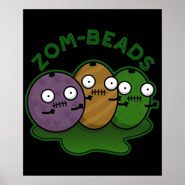 Póster Zom-abalorios divertidos Zombie Beads Pun Dark BG (Frente)