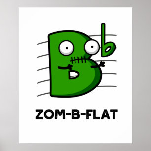 Póster Zom-B-Flat Funny Halloween Zombie Music Pun