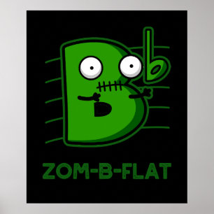 Póster Zom-B-Flat Funny Zombie Music Pun Dark BG
