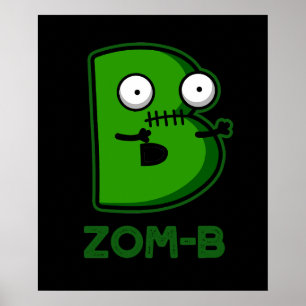 Póster Zom-b Funny Zombie Alphabet B Pun Dark BG