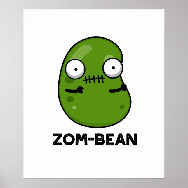 Póster Zom-bean Funny Halloween Zombie Bean Pun (Frente)