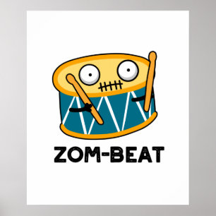 Póster Zom-beat Funny Halloween Zombie Drum Pun