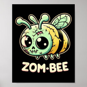 Póster Zom-bee Adorablemente espeluznante Zombie Bee Pers