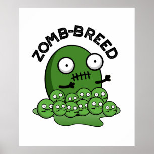 Póster Zom-breed Funny Halloween Zombie Breed Pun