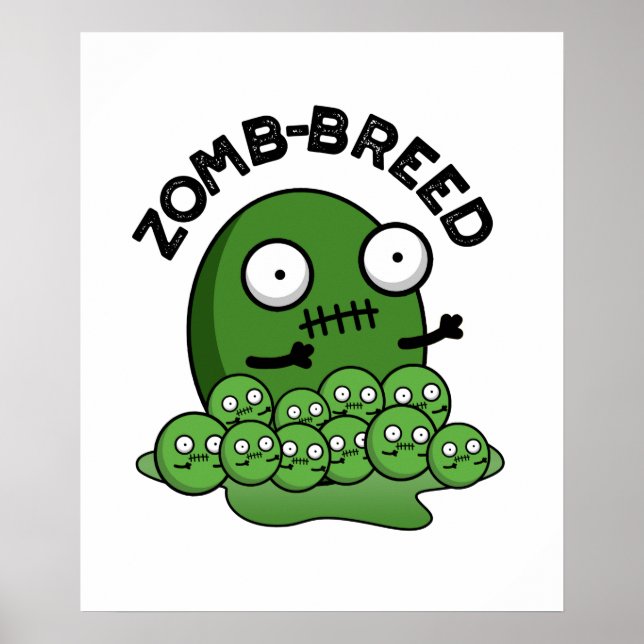 Póster Zom-breed Funny Halloween Zombie Breed Pun (Frente)