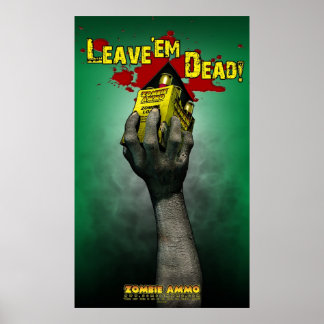 Póster Zombie Ammo™ - Leave'em Dead!