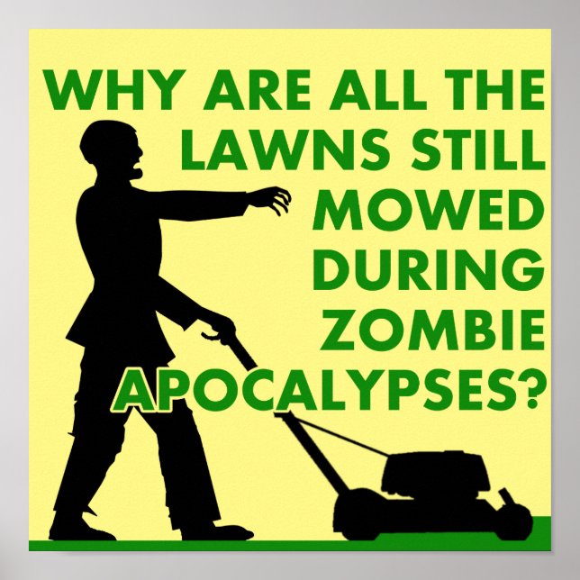 Póster Zombie Apocalypse Lawn Mowing Funny Poster Rótulo (Frente)