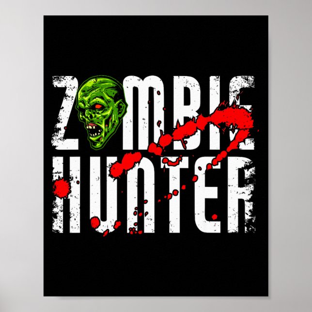 Póster Zombie Hunter _ Halloween Apparel Funny Halloween  (Frente)