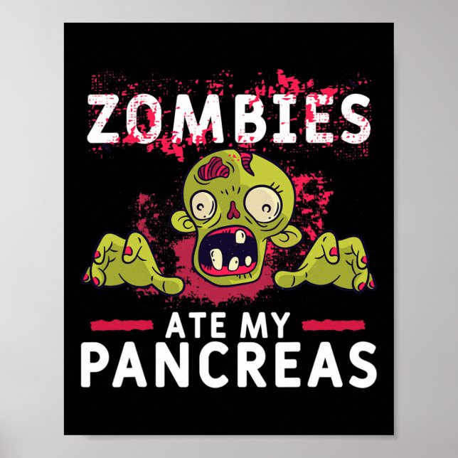 Póster Zombies Ate My Pancreas Fun Pancrease Diabetes Rec (Frente)