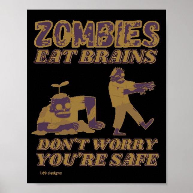 PÓSTER ZOMBIES COME CEREBROS NO TE PREOCUPES QUE SEAS SEG (Frente)