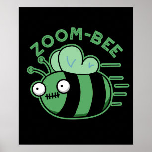 Póster Zoom-bee Funny Zombie Bee Pun Dark BG