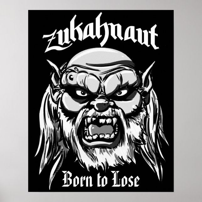 Póster Zukahnaut Born to Lose Poster (Frente)