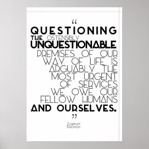 Póster Zygmunt Bauman - Questioning the unquestionable
