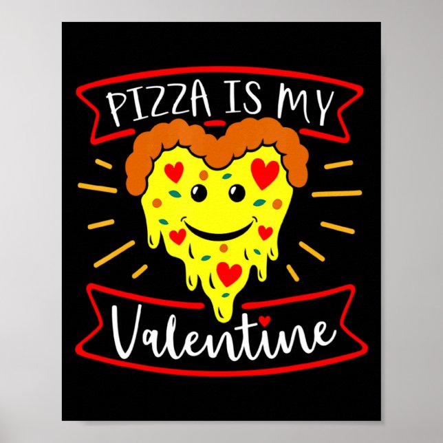 Póster Zza Is My Valentine Funny Valentines Day Quote  (Frente)