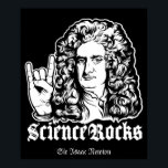 Posters de Sir Isaac Newton Science Rocks<br><div class="desc">Ciencia Rocks Posters de Isaac Newton</div>
