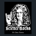 Posters de Sir Isaac Newton Science Rocks<br><div class="desc">Ciencia Rocks Posters de Isaac Newton</div>