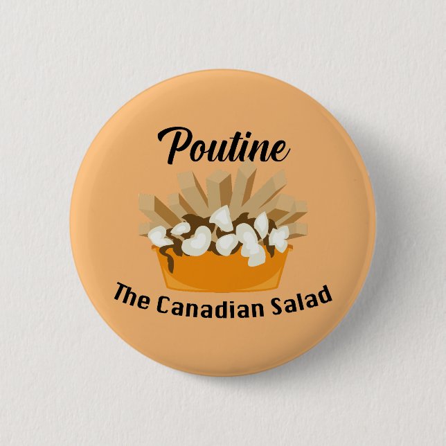 Poutine, la ensalada canadiense - botón redondo (Anverso)