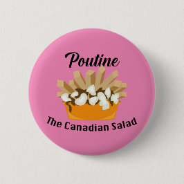 Poutine, la ensalada canadiense - botón redondo