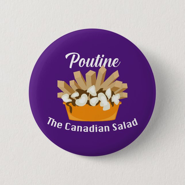 Poutine, la ensalada canadiense - botón redondo (Anverso)