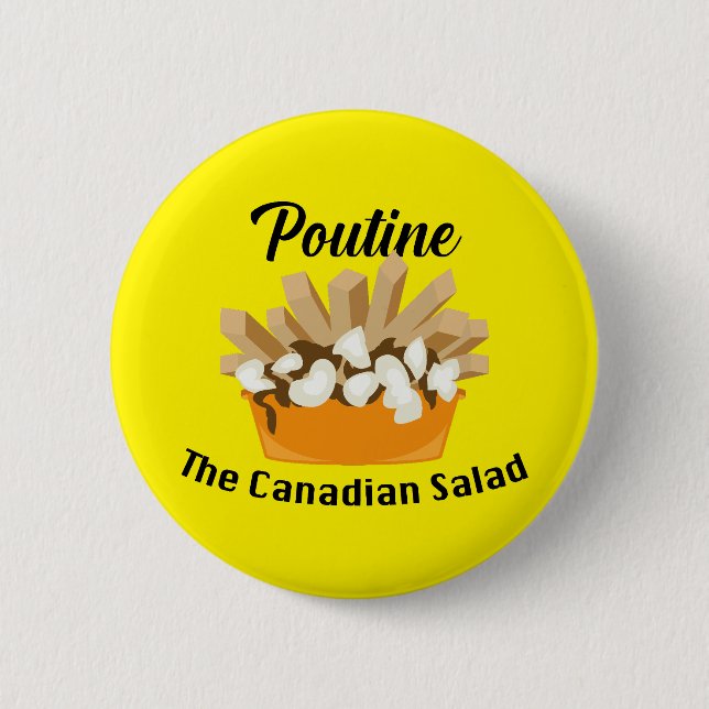 Poutine, la ensalada canadiense - botón redondo (Anverso)