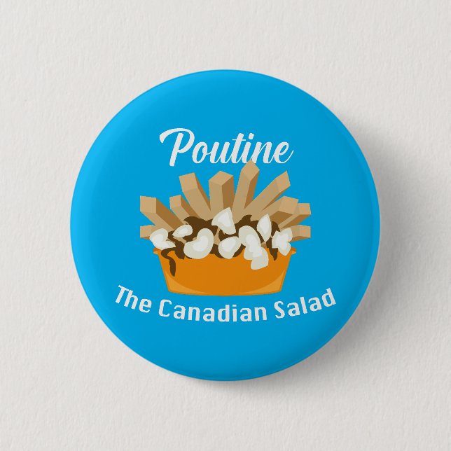 Poutine, la ensalada canadiense - botón redondo (Anverso)