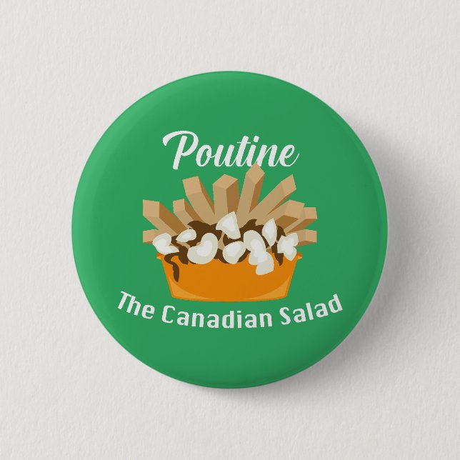 Poutine, la ensalada canadiense - botón redondo (Anverso)