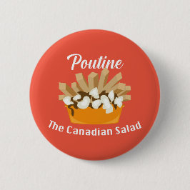 Poutine, la ensalada canadiense - botón redondo