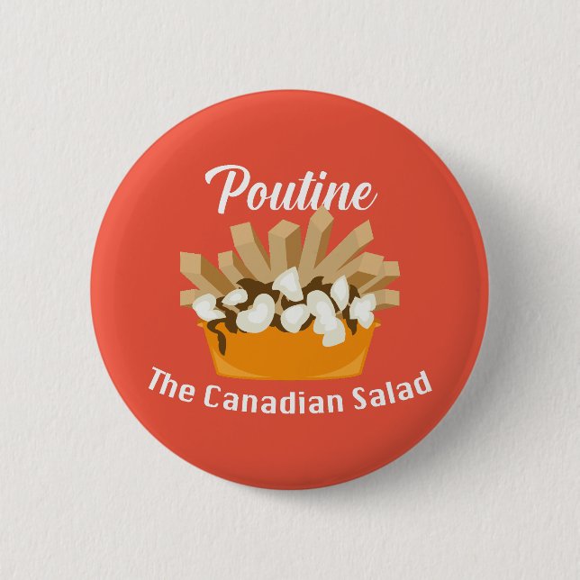 Poutine, la ensalada canadiense - botón redondo (Anverso)