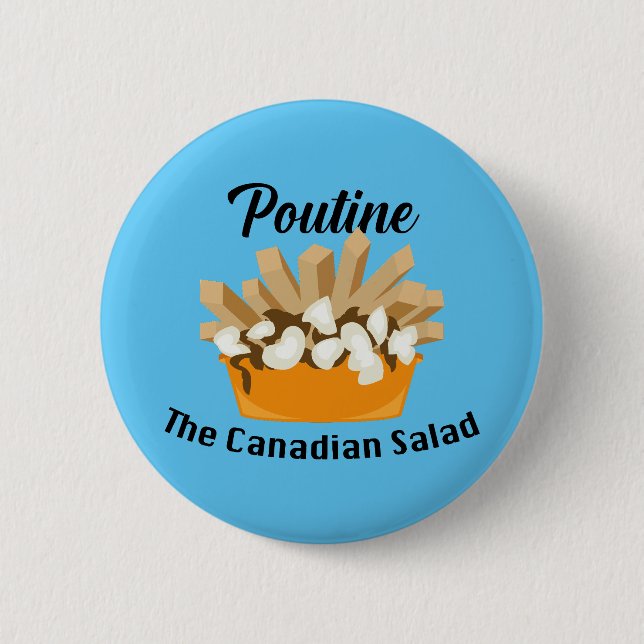 Poutine, la ensalada canadiense - botón redondo (Anverso)