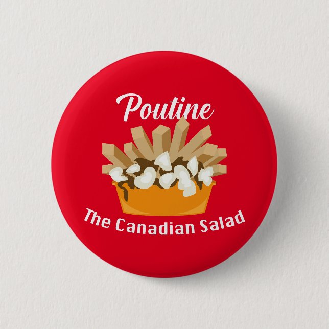 Poutine, la ensalada canadiense - botón redondo (Anverso)