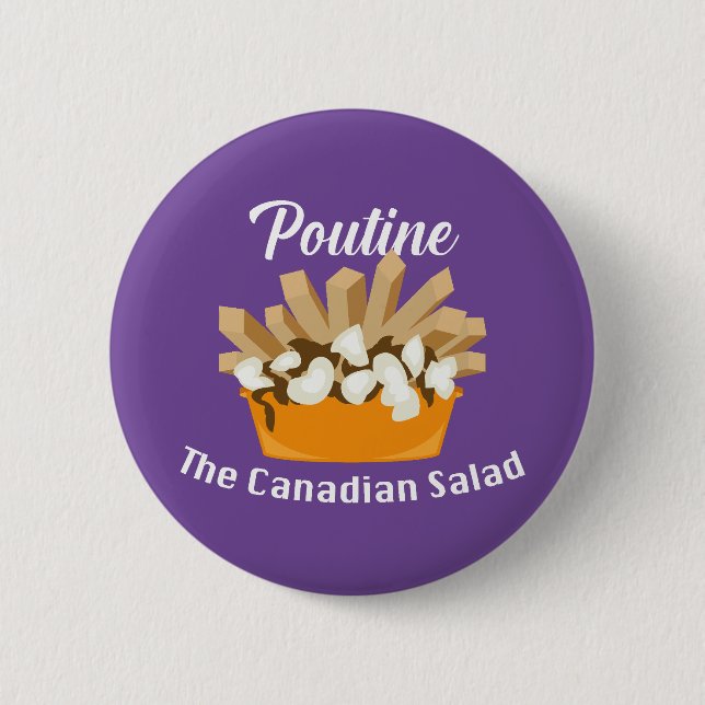 Poutine, la ensalada canadiense - botón redondo (Anverso)