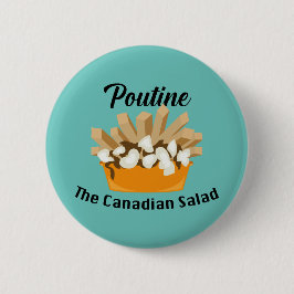 Poutine, la ensalada canadiense - botón redondo