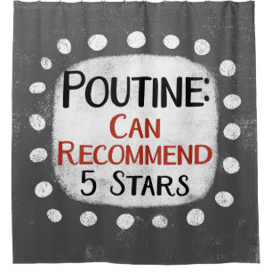 Poutine Review 5 estrellas Cortina de ducha