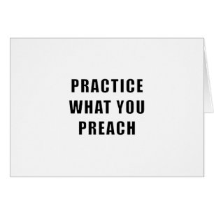 Practica lo que predicas