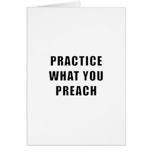 Practica lo que predicas
