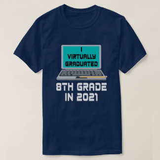 Prácticamente me gradué 8º grado en camiseta de 20