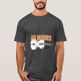 Practico 40 Horas Al Día - Una Camiseta De Cita De