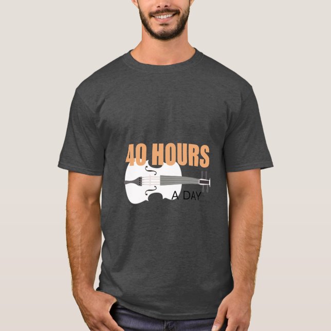 Practico 40 Horas Al Día - Una Camiseta De Cita De (Anverso)