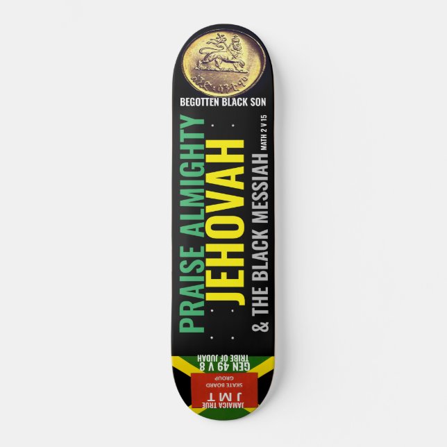 PRAISE ALMIGHTY JEHOVAH Skateboard (Anverso)