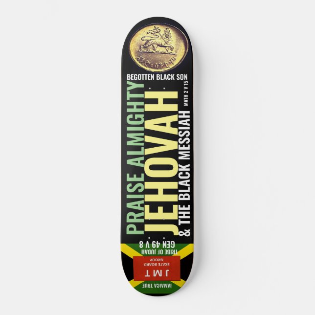 PRAISE ALMIGHTY JEHOVAH Skateboard (Anverso)