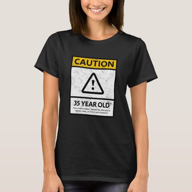 PRECAUCIÓN 35ta camiseta del regalo de cumpleaños (Anverso)